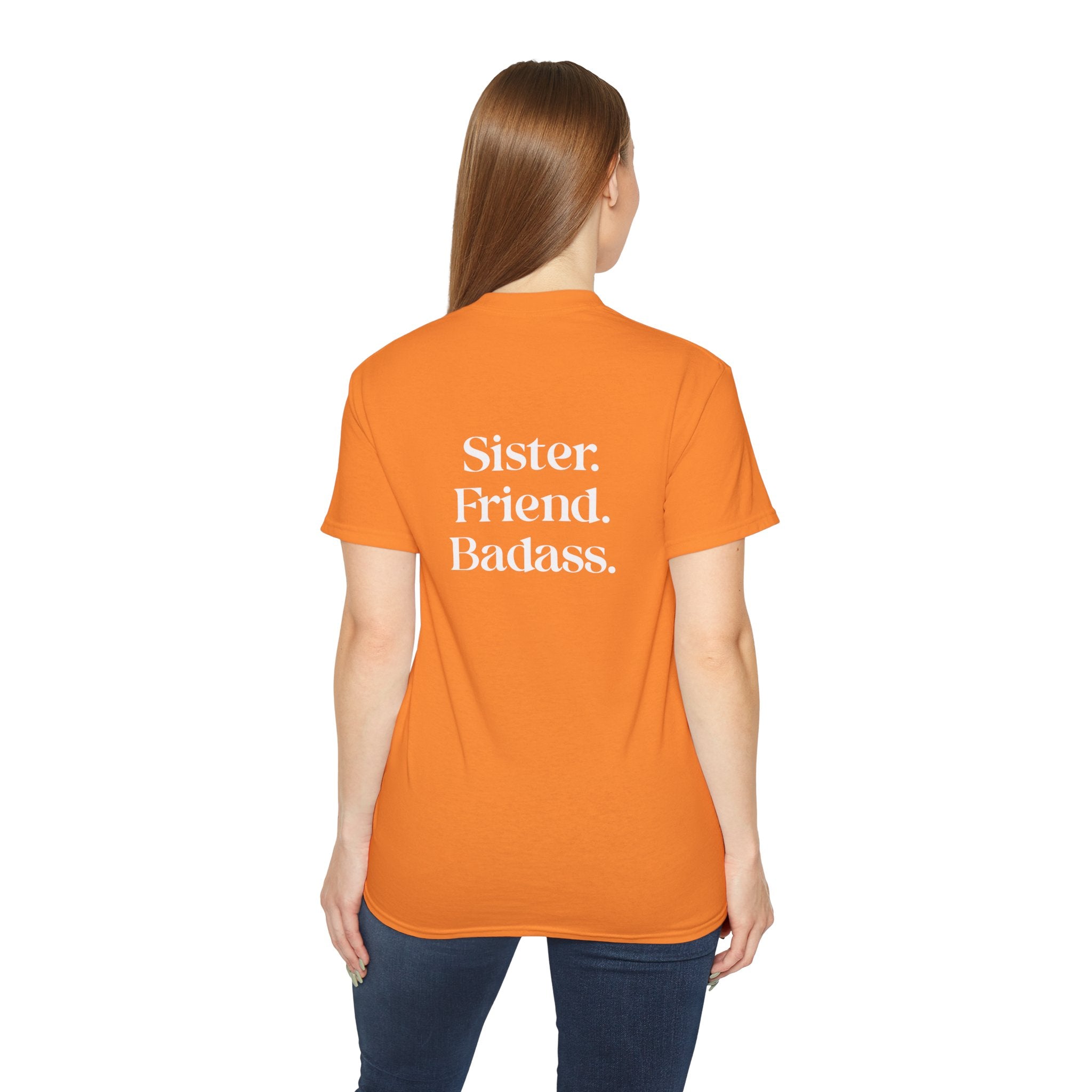 Sister. Friend. Badass. T-Shirt